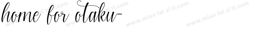 home for otaku字体转换